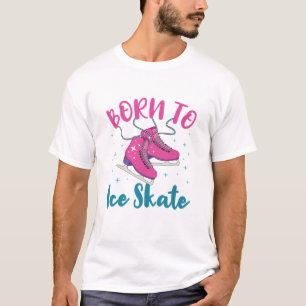 Geboren op Ice Schaats Cute Figuur Skater T-shirt