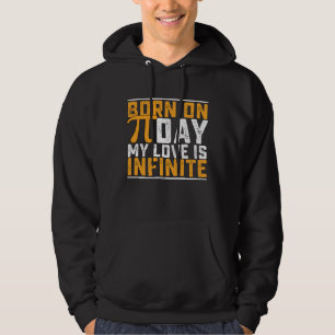 Geboren Op Pi-dag Mijn Liefde Is Oneindig Wiskundi Hoodie