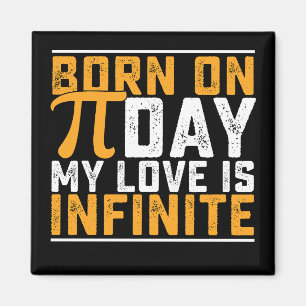Geboren op Pi-dag Mijn liefde is oneindig wiskundi Magneet