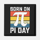 Geboren op Pi Day Birthday Wiskunde Mathematics Magneet (Voorkant)
