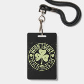 Geboren op St. Patrick's Day Iers Verjaardag Badge (Voorzijde met lanyard)