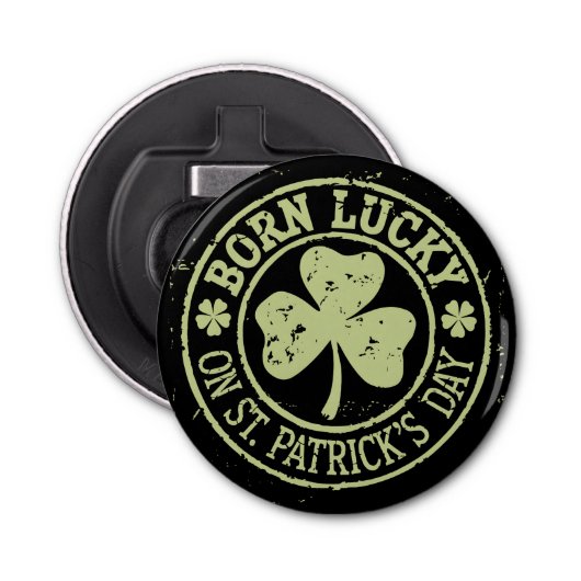 Geboren op St. Patrick's Day Iers Verjaardag Button Flesopener (Voorkant)