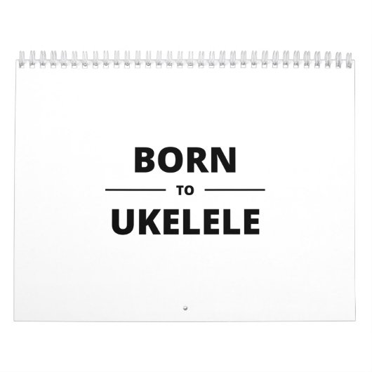 GEBOREN OP UKELELE KALENDER (Hoes)