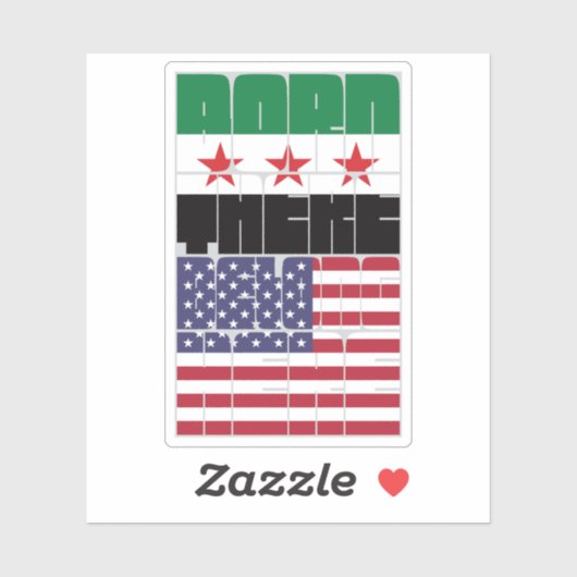 Geboren Syrië Behoren Amerikaans Sticker (Vel)