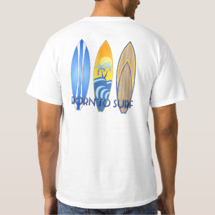 Geboren te surf t-shirt