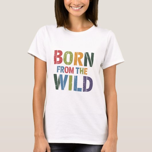 Geboren uit het wild t-shirt (Voorkant)