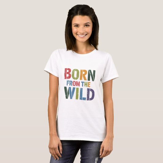 Geboren uit het wild t-shirt (Voorkant volledig)