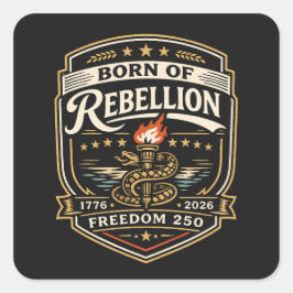 Geboren uit vrijheidsstrijd Freedom 250 Vierkante Sticker