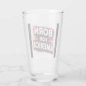 "Geboren voor Amerika Patriottische Mok" Glas (Achterkant)
