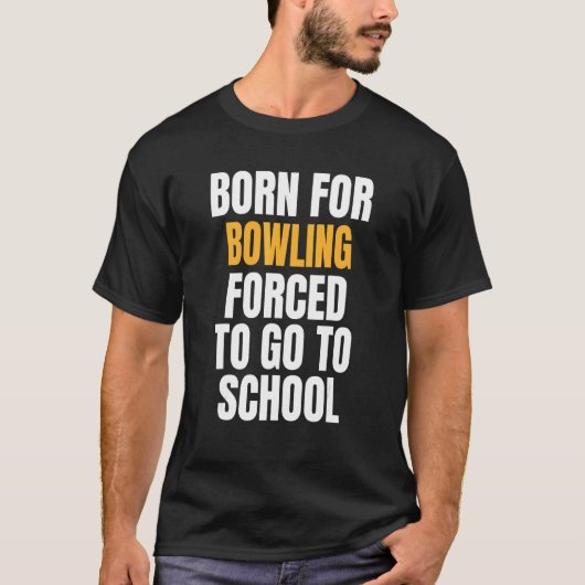 Geboren voor Bowling T-shirt (Voorkant)