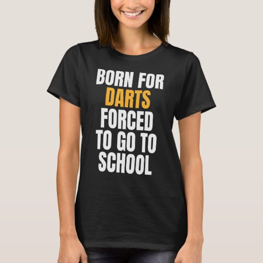 Geboren voor darts t-shirt (Voorkant)