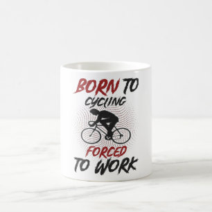 Geboren voor fietsen Gezegde Koffiemok