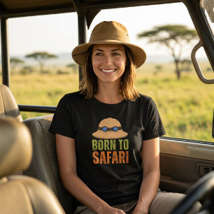 Geboren voor Safari Avontuur Reizen Wildlife T-shi T-shirt