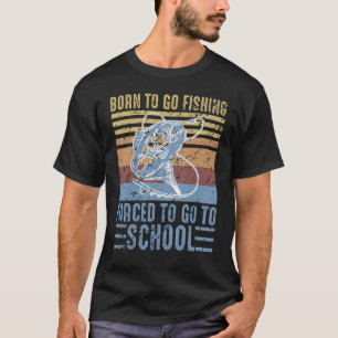 Geboren voor vissen die gedwongen worden naar de s t-shirt