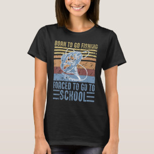 Geboren voor vissen die gedwongen worden naar de s t-shirt