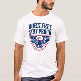 Geboren Vrij Blijf Trots Patriottisch USA T-shirt 