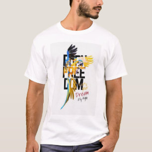 Geboren Vrijheid Ara Papegaai Laat Je Droom Vliege T-shirt