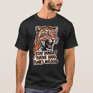 Geboren Wild Blijf Honger Luipaard Motivatie Straa T-shirt