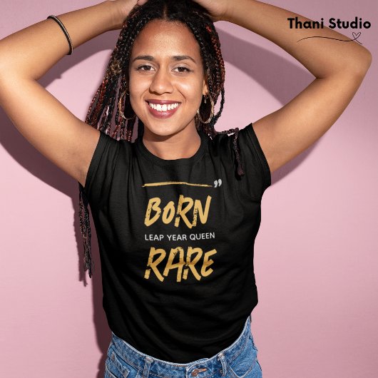 Geboren Zeldzame Sprong Jaar Koningin Feb 29 Verja T-shirt