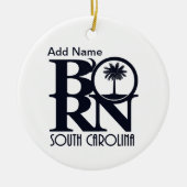 GEBORN South Carolina, aangepast (blauwe tekst) Keramisch Ornament (Voorkant)