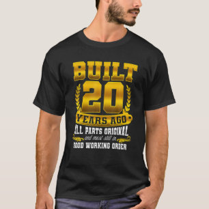 Gebouwd 20 jaar geleden - Alle onderdelen originel T-shirt
