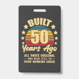 Gebouwd 50 jaar geleden Alle onderdelen origineel  Badge