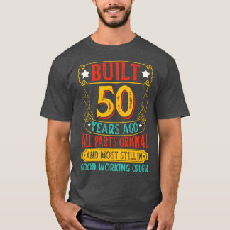 Gebouwd 50 jaar geleden alle onderdelen origineel t-shirt