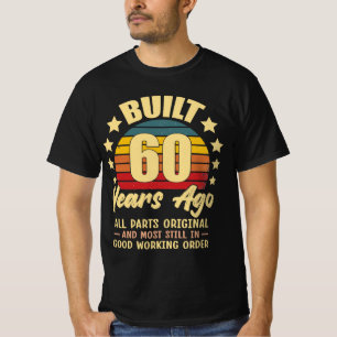 Gebouwd 60 Jaar Geleden Alle Onderdelen Origineel  T-shirt