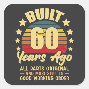 Gebouwd 60 Jaar Geleden Alle Onderdelen Origineel  Vierkante Sticker