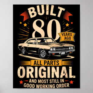 Gebouwd 80 Jaar Geleden - Grappig 80ste Verjaardag Poster