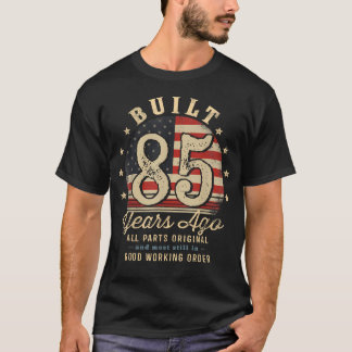 Gebouwd 85 Jaar Geleden Grappige 85e Verjaardag Vs T-shirt