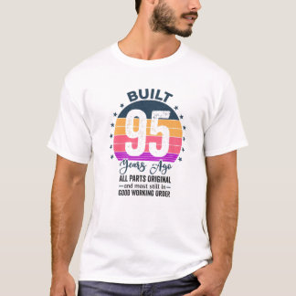 Gebouwd 95 jaar geleden Alle onderdelen Originele  T-shirt