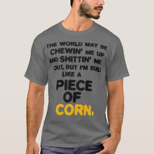 Gebouwd als een stuk maïs 1 t-shirt