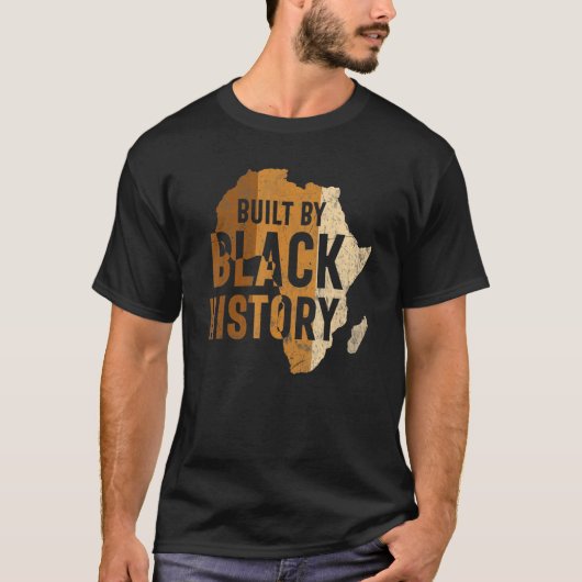 Gebouwd door Black History African Melanin Pride M T-shirt (Voorkant)