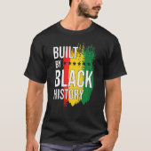 Gebouwd door Black History Blackity Black T-shirt (Voorkant)