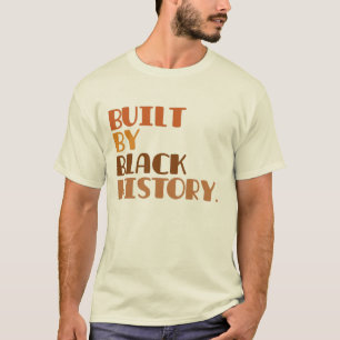 Gebouwd door zwarte geschiedenis T-shirt