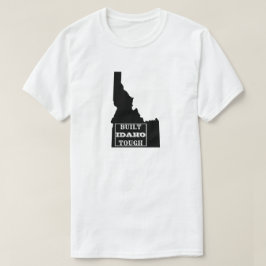 GEBOUWD IDAHO TOUGH STAAT T-SHIRT