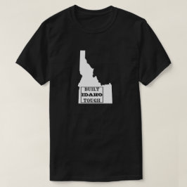 GEBOUWD IDAHO TOUGH STAAT T-SHIRT