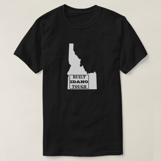 GEBOUWD IDAHO TOUGH STAAT T-SHIRT (Design voorkant)