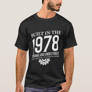 Gebouwd in 1978 t-shirt