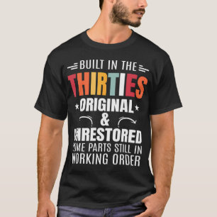 Gebouwd in de dertig jaren gebouwd in de 30e verja t-shirt