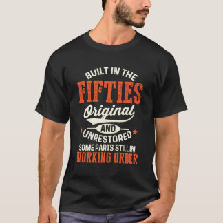 Gebouwd in de Jaren Vijftig Origineel en Ongeresta T-shirt