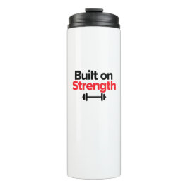Gebouwd op Kracht - Gym & Hustle Strength T-shirt Thermosbeker