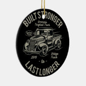 Gebouwd sterker om langer te duren | VS-vrachtwage Keramisch Ornament (Rechts)