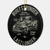 Gebouwd sterker om langer te duren | VS-vrachtwage Keramisch Ornament (Links)