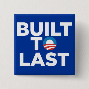 Gebouwd tot het laatst - President Barack Obama Vierkante Button 5,1 Cm