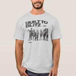 Gebouwd voor Blitz T-shirt