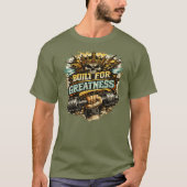 Gebouwd voor Grootheid Powerlift T-shirt (Voorkant)