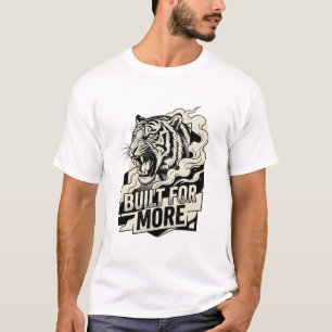 Gebouwd Voor Meer Brullende Tijger Geometrische Mo T-shirt