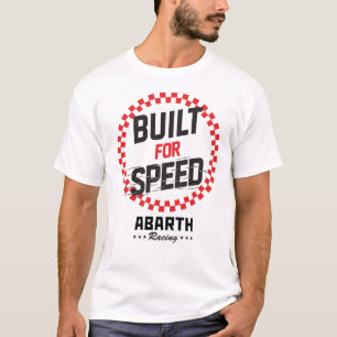 Gebouwd voor Speed Abarth T-shirt